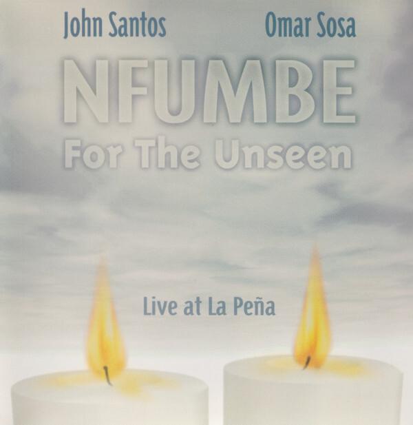 John Santos & Omar Sosa - Nfumbe For The Unseen État correct -  reconditionné disponible sur Label Emmaüs